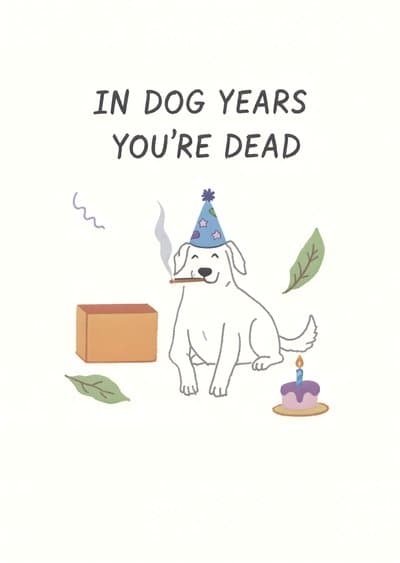 Funny Birthday Card Dog Humor Smoking Illustration