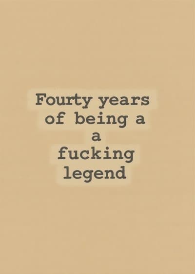 Funny Birthday Card Bold Typography 40th Legend