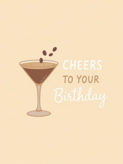 Funny Birthday Greeting Card with Espresso Martini Illustration