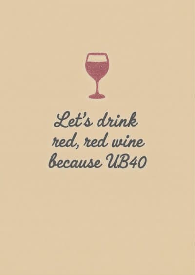 Funny Wine Greeting Card Lets Drink Red Red Wine